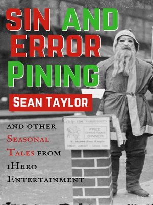 cover image of Sin and Error Pining and Other Seasonal Tales from iHero Entertainment